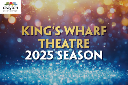 King's Wharf Theatre 2025 Season