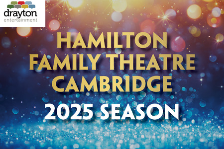 Hamilton Family Theatre Cambridge 2025 Season Announced