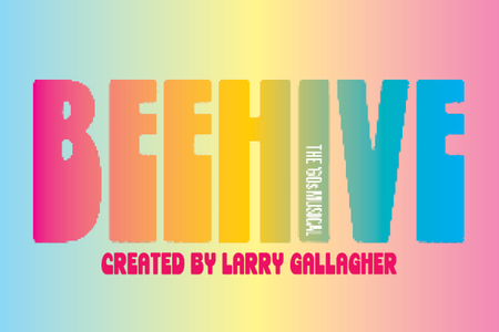 This promotional image for Beehive: The '60s Musical features the title in bold white letters against a colorful, sparkling background. The gradient backdrop transitions from warm gold and pink tones at the top to cool blue hues at the bottom, creati