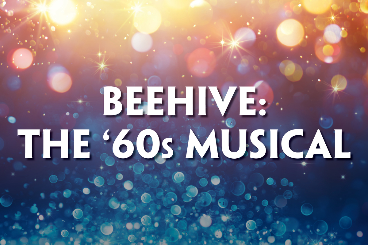 This promotional image for Beehive: The '60s Musical features the title in bold white letters against a colorful, sparkling background. The gradient backdrop transitions from warm gold and pink tones at the top to cool blue hues at the bottom, creati