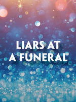 This promotional image for Liars at a Funeral features the title in bold, white letters against a sparkling, bokeh background. The backdrop transitions from warm golden hues at the top to cool blues at the bottom