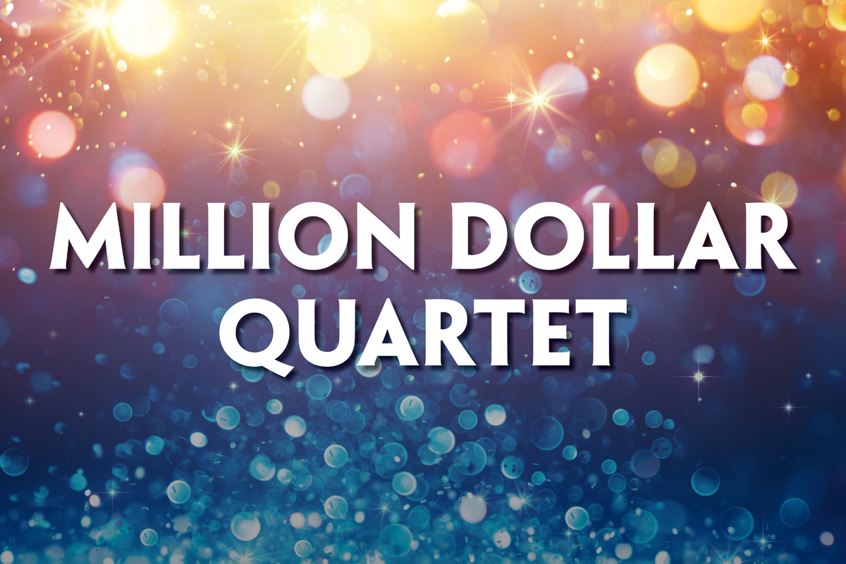 This promotional image for Million Dollar Quartet features the title in bold, white letters against a sparkling, bokeh background. The backdrop transitions from warm golden tones at the top to cool blues at the bottom, with glowing lights creating a