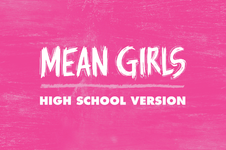 Alt text for image:  A promotional graphic for the High School Musical Production of Mean Girls. The text is displayed in large, bold, white letters, set against a sparkling background with bokeh lights in shades of blue, purple, and gold